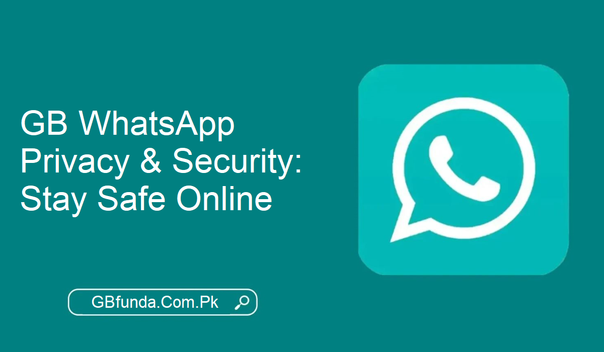 GB WhatsApp Security Guide